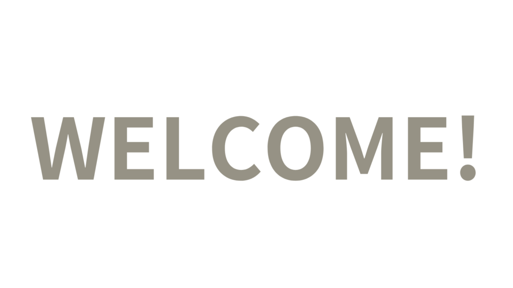 WELCOME